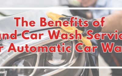 The Benefits of Hand Car Wash Services Over Automatic Car Washes